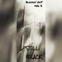 Blackin' Out Vol.3: Still Black