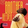 Brother Keeper (Explicit)