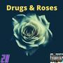 Drugs&Roses (Explicit)