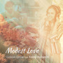 Modest Love