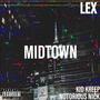 MIDTOWN (feat. Kid Kreep & Notorious Nick) [Explicit]