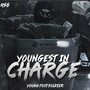 Youngest in charge (feat. YoungFootSoldier) [Explicit]