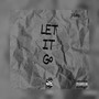 Let It Go (Explicit)