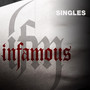 INFAMOUS - THE SINGLES