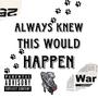 Always Knew This Would Happen (Explicit)