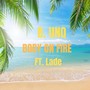 Body on Fire (feat. Lade)