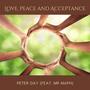 Love, Peace and Acceptance (feat. Mr Maph)