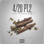 4/20 Pt. 2 (Explicit)