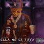 Ella No Es Tuya (feat.  Rochy)