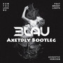 3LAU-How you love me-[Axetdly Bootleg]