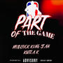 Part Of The Game (feat. Kutta) [Explicit]