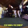 Stay Down 4 The Comeup (Explicit)