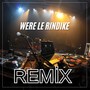 Were Le Rındıke (Remix)