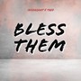 Bless Them (Explicit)