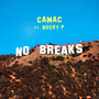 No Breaks (feat. Bucky P) [Explicit]