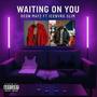 Waiting for you (feat. Icebvrg Slim) [Explicit]