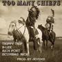 Too Many Chiefs (feat. B-Lee, Rich Port & Scumbag Rick) [Explicit]