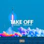 Take Off (feat. Sha Miliano) [Explicit]