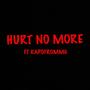 Hurt No More (Explicit)