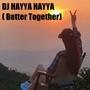 Dj Hayya Hayya (Better Together) (Remix)