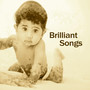 Brilliant Songs – Music for Smarty Pants, Growing Brain Baby, Smart Toddlers, Easy Listening