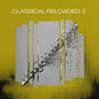 Classical Reloaded 3