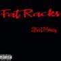 Fat Racks (Explicit)