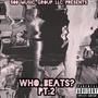 Who Beats? Pt. 2 (Explicit)