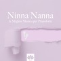 Ninna Nanna - la Miglior Musica per Pianoforte Perfetta per far Addormentare i Neonati e Rilassare le Mamme in Dolce Attesa