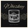 Whiskey