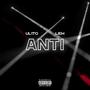 ANTI (feat. Lieh) [Explicit]