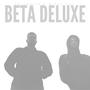 BETA DELUXE (Explicit)