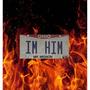 I'm Him (Freestyle) [Explicit]