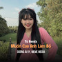 Muốn Cua Anh Làm Bồ (Tú Remix)
