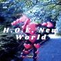 H.O.E. New World (Explicit)