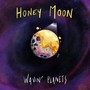 HONEY MOON