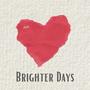 Brighter Days (Explicit)