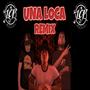 Una loca (Remix) [Explicit]