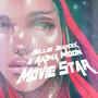 Movie Star (feat. Akima Moon) [Explicit]