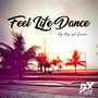 Feel, Life, Dance