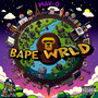 Bape Wrld (Explicit)