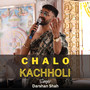 Chalo Kachholi