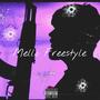 Mello Freestyle (Explicit)