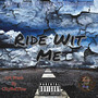 Ride Wit Me (Explicit)