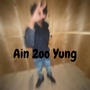 Aint 2oo Yung (Explicit)