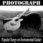 Photograph: Popular Songs on Instrumental Guitar