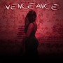 VENGEANCE (Explicit)