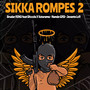 Sikka Rompes 2