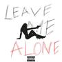 leave me lone (feat. 5ave) [Explicit]