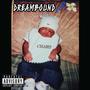 Dream Bound (Explicit)